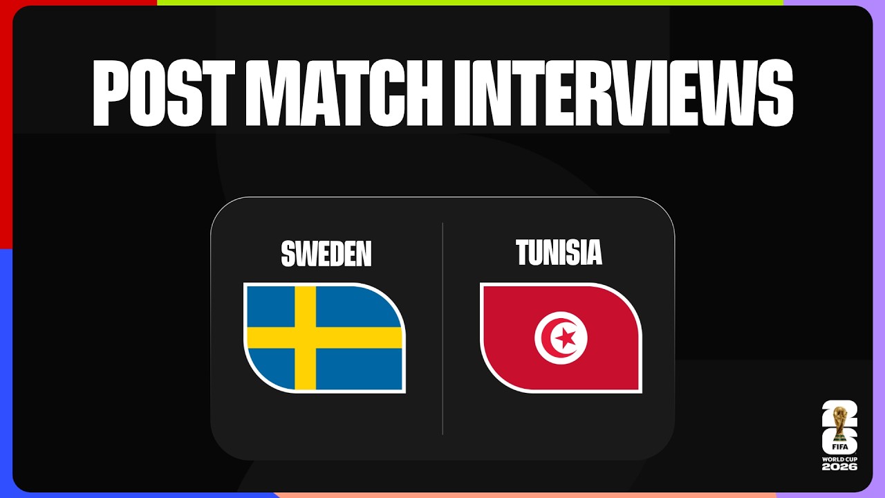 Post-Match Interviews: Sweden 5-1 Tunisia