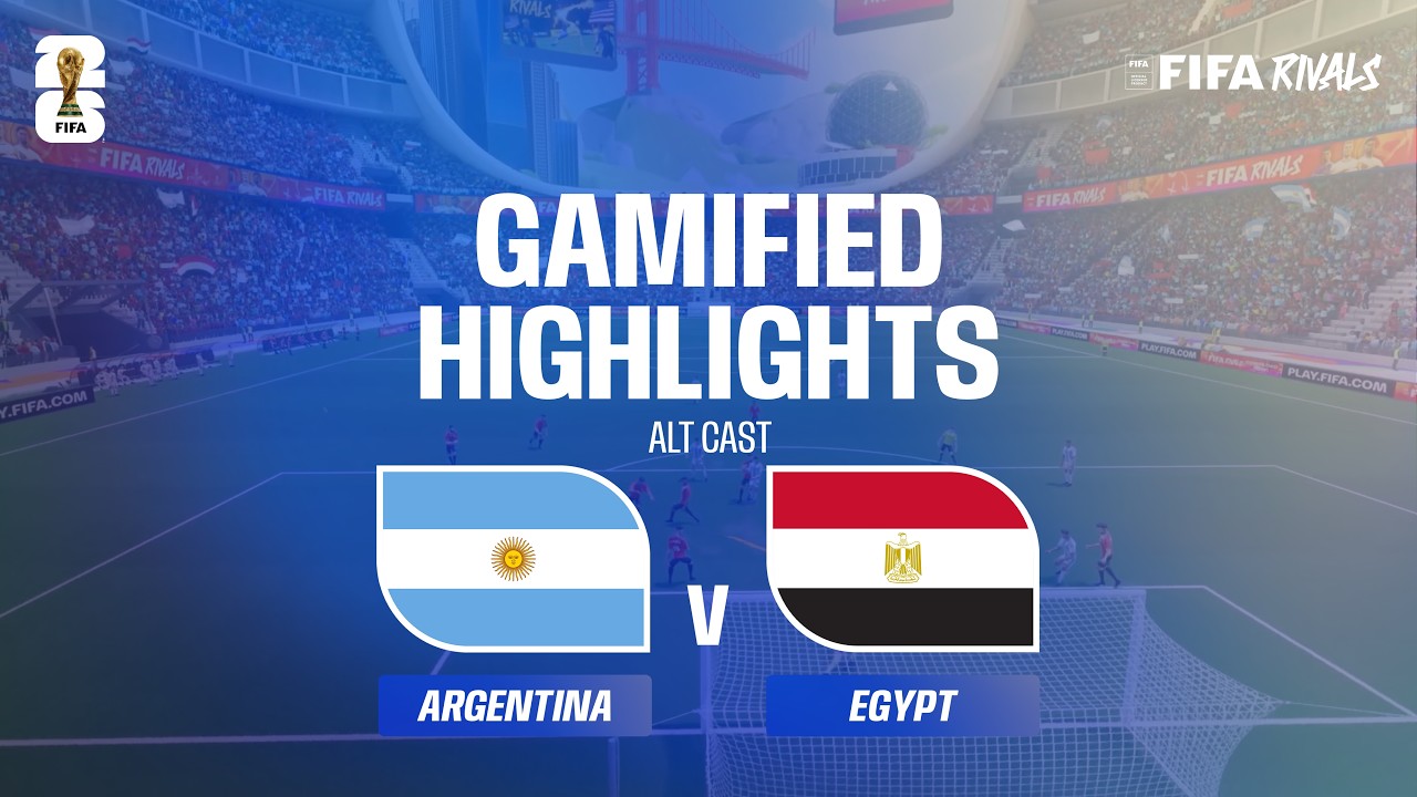 Alt Cast Highlights | Argentina v Egypt | FIFA World Cup 2026